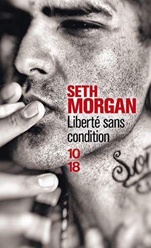 Beispielbild fr Libert sans condition Morgan, Seth and Pasquier, Aude zum Verkauf von LIVREAUTRESORSAS