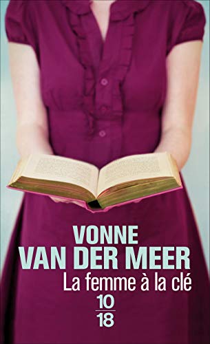 Beispielbild fr La femme  la cl [Pocket Book] Van der Meer, Vonne and Rosselin, Isabelle zum Verkauf von LIVREAUTRESORSAS
