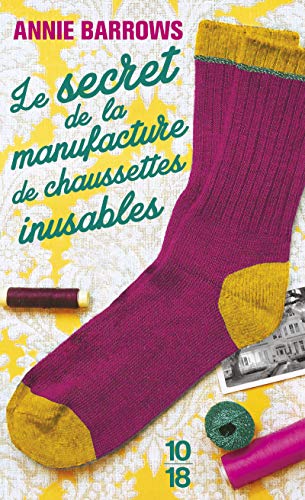 Imagen de archivo de Le secret de la manufacture de chaussettes inusables a la venta por books-livres11.com