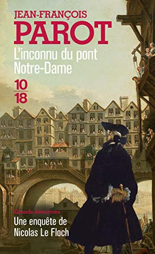 9782264068903: L'inconnu du pont Notre-Dame: Les enqutes de Nicolas le Floch, commissaire au Chtelet