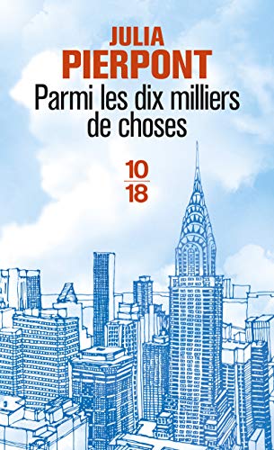 9782264069542: Parmi les dix milliers de choses