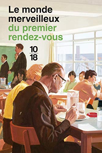 Beispielbild für Le monde merveilleux du premier rendez-vous zum Verkauf von medimops