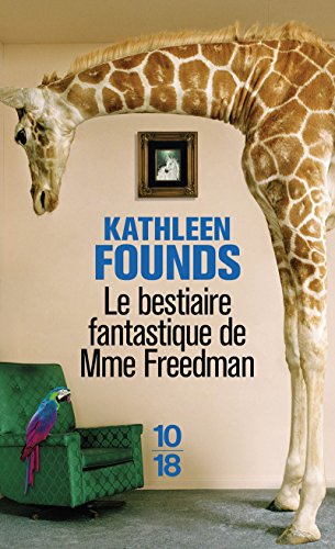 9782264070012: Le bestiaire fantastique de Mme Freedman (Littrature trangre)