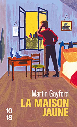 Gayford Martin, La Maison Jaune