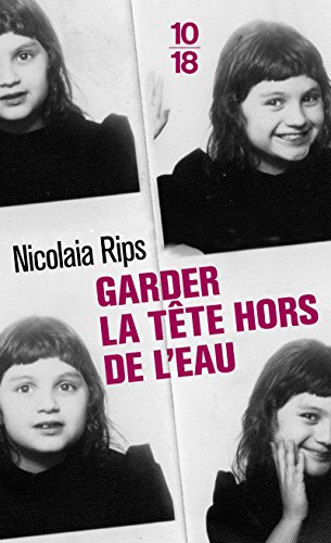 Stock image for Garder la tte hors de l'eau for sale by books-livres11.com