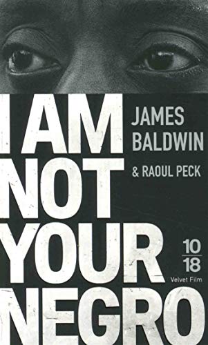 Imagen de archivo de I Am Not Your Negro (Documents) (French Edition) a la venta por ThriftBooks-Dallas