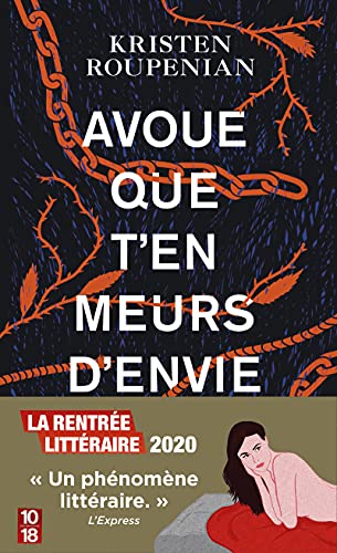 Stock image for Avoue que t'en meurs d'envie Roupenian, Kristen et Capelle, Marguerite for sale by BIBLIO-NET