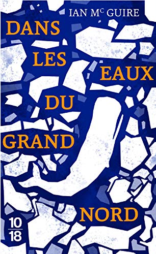 Stock image for Dans les eaux du Grand Nord (dition spciale) [Poche] McGuire, Ian et Bury, Laurent for sale by BIBLIO-NET