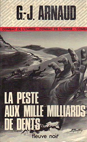 Stock image for La peste aux mille milliards de dents Collection Fleuve noir N1291 for sale by Chapitre.com : livres et presse ancienne