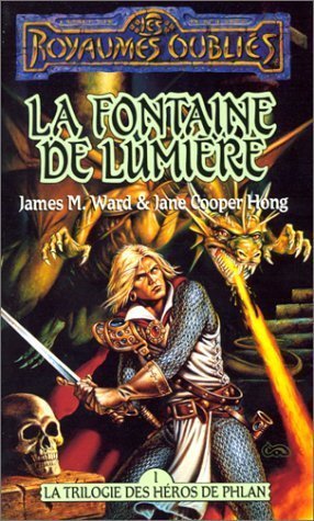 Stock image for La trilogie des hros de Phlan, tome 1: La fontaine de lumire for sale by Better World Books Ltd