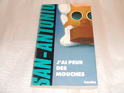 9782265003767: J'ai peur des mouches (San-Antonio) (French Edition)