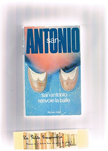 Stock image for San-Antonio renvoie la balle for sale by Ammareal