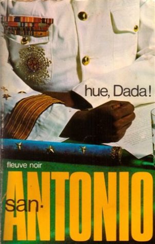 hue, dada! (9782265005426) by San-Antonio