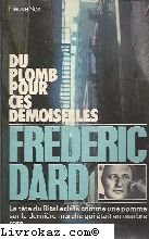 Stock image for Du Plomb pour ces demoiselles : R cit de Russel Moor (F.D.) [Paperback] Dard, Fr d ric for sale by LIVREAUTRESORSAS