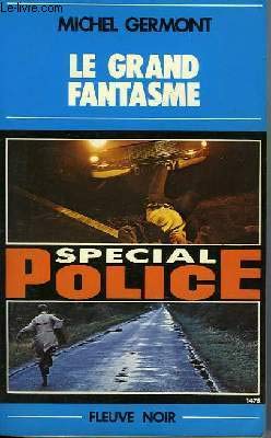 Stock image for Le Grand fantasme (Spcial police) [Broch] Germont, Michel for sale by BIBLIO-NET