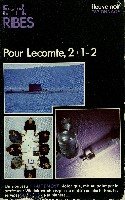 Imagen de archivo de Pour Lecomte, 2+1=2 a la venta por Librairie Th  la page