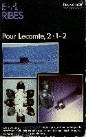 Stock image for Pour Lecomte, 2+1=2 for sale by Librairie Th  la page