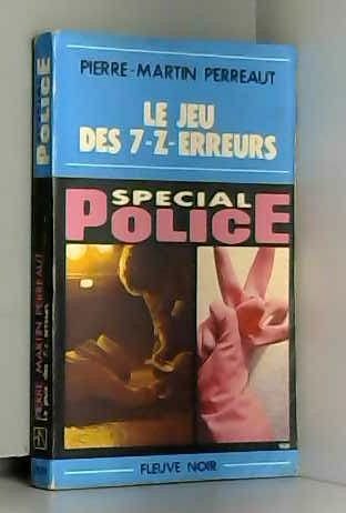 9782265011533: Le Jeu des 7-z-erreurs (Spcial police) [Broch] by Perreaut, Pierre Martin