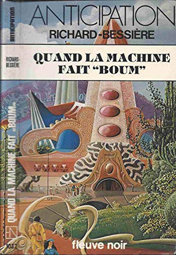 Stock image for Quand la machine fait "Boum" for sale by A TOUT LIVRE