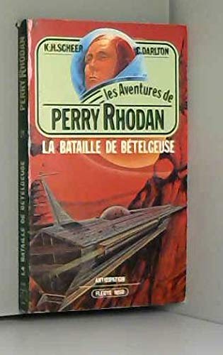 Beispielbild fr La Bataille de Btelgeuse - Perry Rhodan - 21 zum Verkauf von medimops