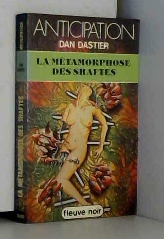 Imagen de archivo de La mtamorphose des Shaftes a la venta por secretdulivre