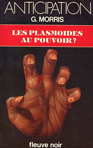 Stock image for Les Plasmodes au pouvoir ? [Poche] Gilles MORRIS et Les EDWARDS for sale by BIBLIO-NET
