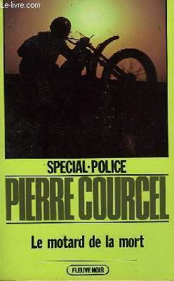 Stock image for Le Motard de la mort (Spcial-police) [Reli] Courcel, Pierre for sale by BIBLIO-NET
