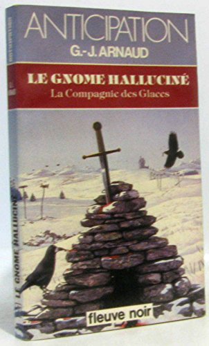 Beispielbild fr Le gnome hallucin (La compagnie des glaces, tome 7) zum Verkauf von secretdulivre