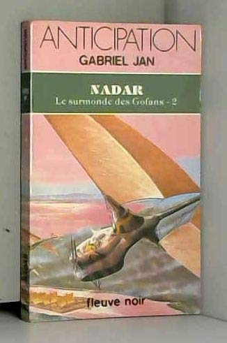 9782265018525: Le surmonde des Gofans - 3 - Nadar
