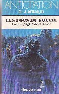 Stock image for Les fous du soleil, la compagnie des glaces for sale by Librairie Th  la page