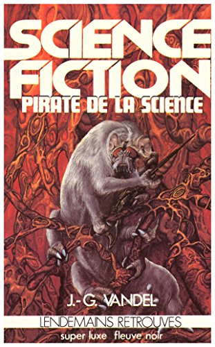 Beispielbild fr Pirate de la science : Science-fiction (Super luxe Fleuve noir) zum Verkauf von medimops