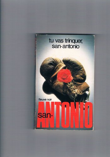 Stock image for Tu vas trinquer, san-antonio / roman for sale by medimops