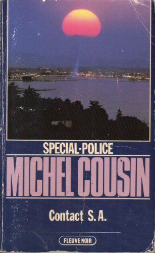 Stock image for Contact S.A (Spcial police) [Broch] by Cousin, Michel [Broch] Cousin, Michel for sale by BIBLIO-NET