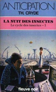 La nuit des insectes (Le cycle des insectes -1)