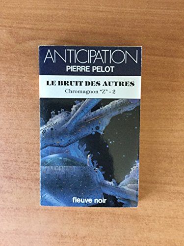 Le Bruit des autres (9782265029538) by Pierre Pelot