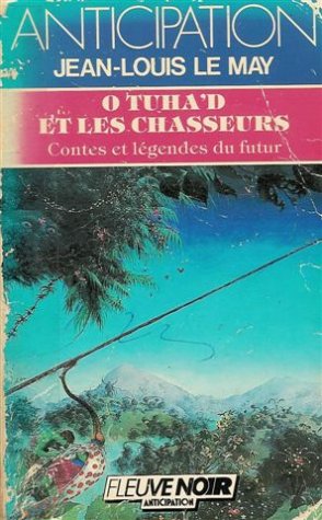 Stock image for O Tuha'd et les chasseurs for sale by A TOUT LIVRE