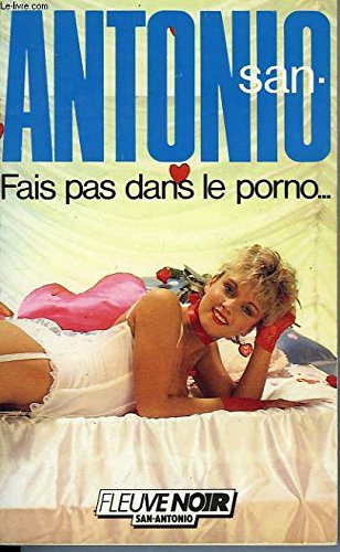 Beispielbild fr Fais pas dans le porno (San-Antonio) (French Edition) zum Verkauf von Books From California