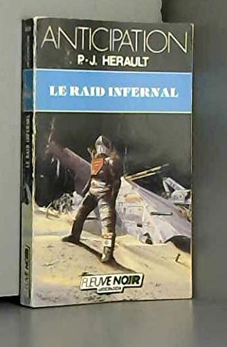 Beispielbild fr Le Raid Infernal zum Verkauf von RECYCLIVRE