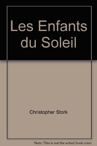 Stock image for Les enfants du soleil for sale by A TOUT LIVRE