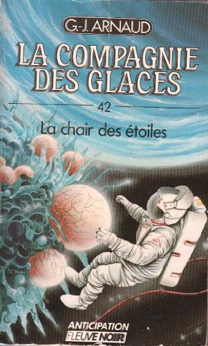 Imagen de archivo de La chair des etoiles La compagnie des glaces-42 a la venta por secretdulivre