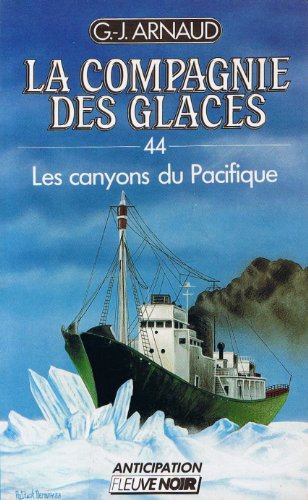 Beispielbild fr Les canyons du pacifique (La compagnie des glaces, tome 44) zum Verkauf von secretdulivre