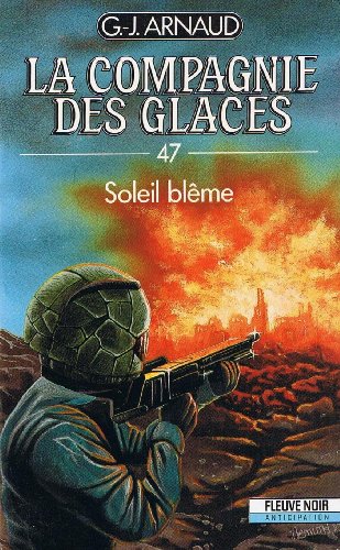 Beispielbild fr Soleil blme - La Compagnie des Glaces - 47 zum Verkauf von medimops