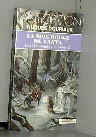 Imagen de archivo de La soie rouge de Xanta a la venta por A TOUT LIVRE