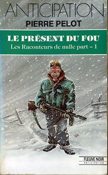 Beispielbild fr Le Prsent du fou: Les Raconteurs de nulle part, tome 1 zum Verkauf von Ammareal