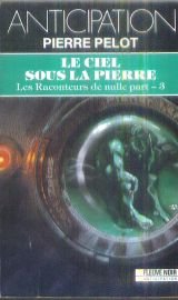 9782265042896: Le Ciel sous la pierre - Les Raconteurs de nulle part - 3