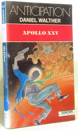 Imagen de archivo de Apollo XXV a la venta por A TOUT LIVRE