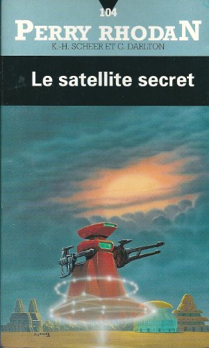 Beispielbild fr Le satellite secret zum Verkauf von Ammareal