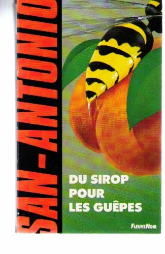 Imagen de archivo de Du sirop pour les guepes a la venta por secretdulivre