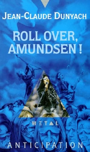 Stock image for Roll over, Amundsen ! for sale by Ammareal