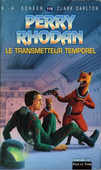 Perry Rhodan, tome 119: Le Transmetteur temporel (9782265053922) by Scheer, Karl-Herbert; Darlton, Clark